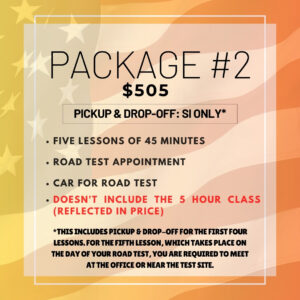 PACKAGE #2 WITHOUT 5 HOUR CLASS INCLUDES PICK UP/ DROP OFF IN STATEN ISLAND